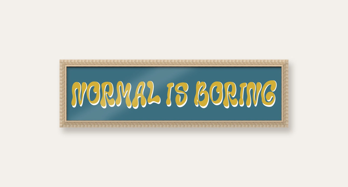 Normal Is Boring panoramic print in a cream bobbin frame