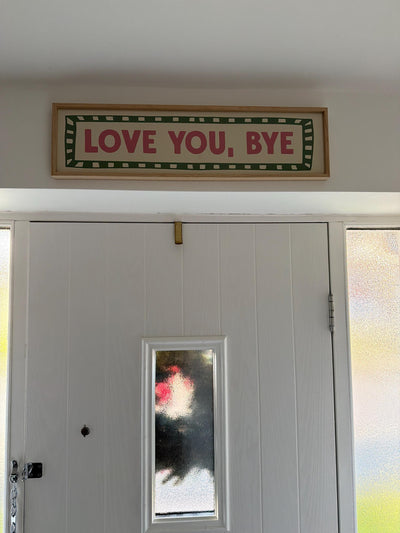 Customer photo — Love You, Bye Panoramic Print