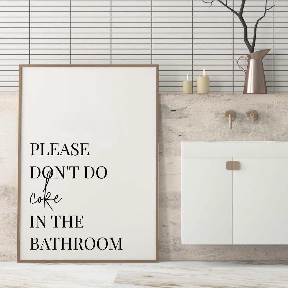Please Don't Do Coke In The Bathroom Print - Blim & Blum