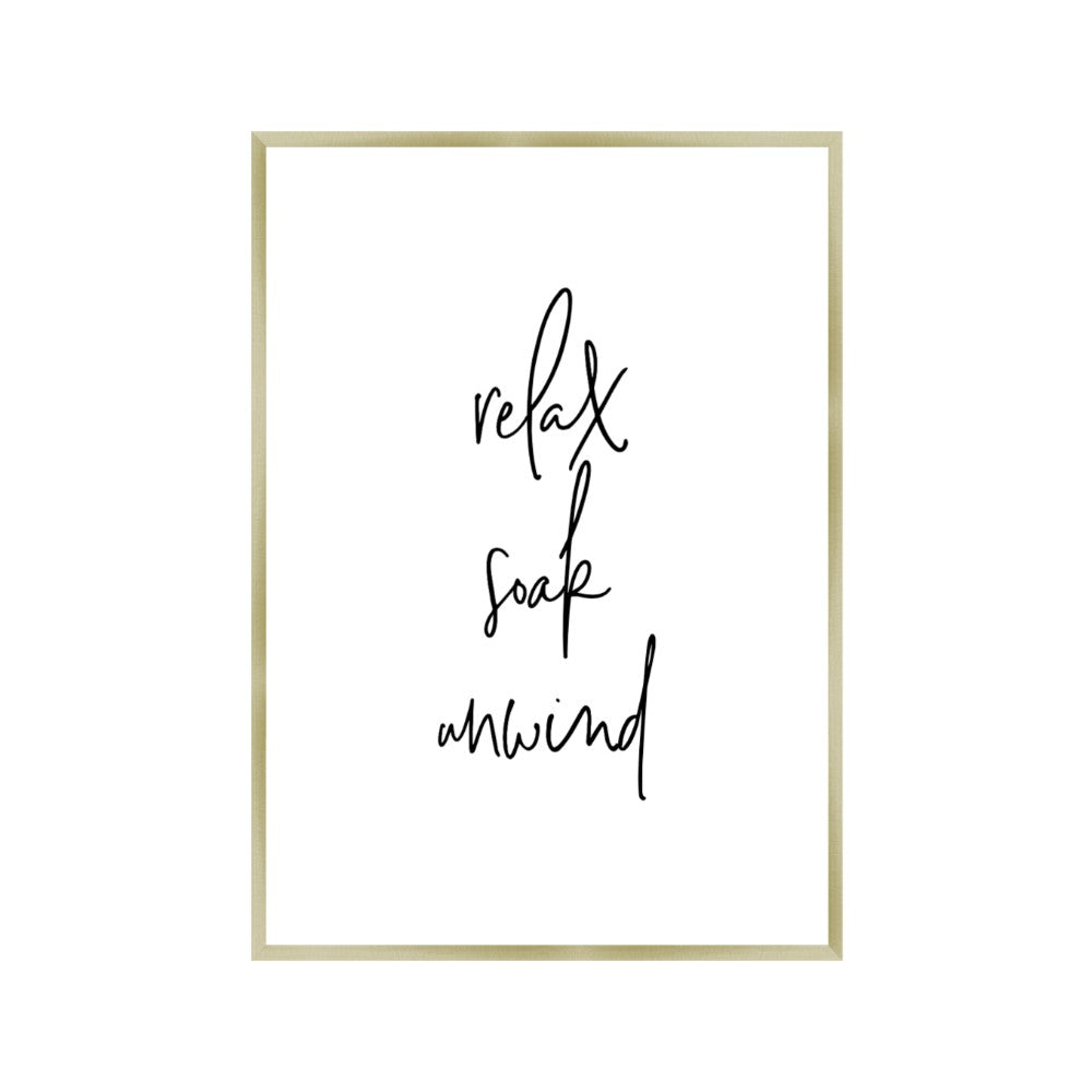 Relax Soak Unwind Print