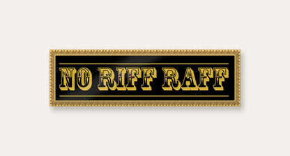 No Riff Raff panoramic print in a gold bobbin frame