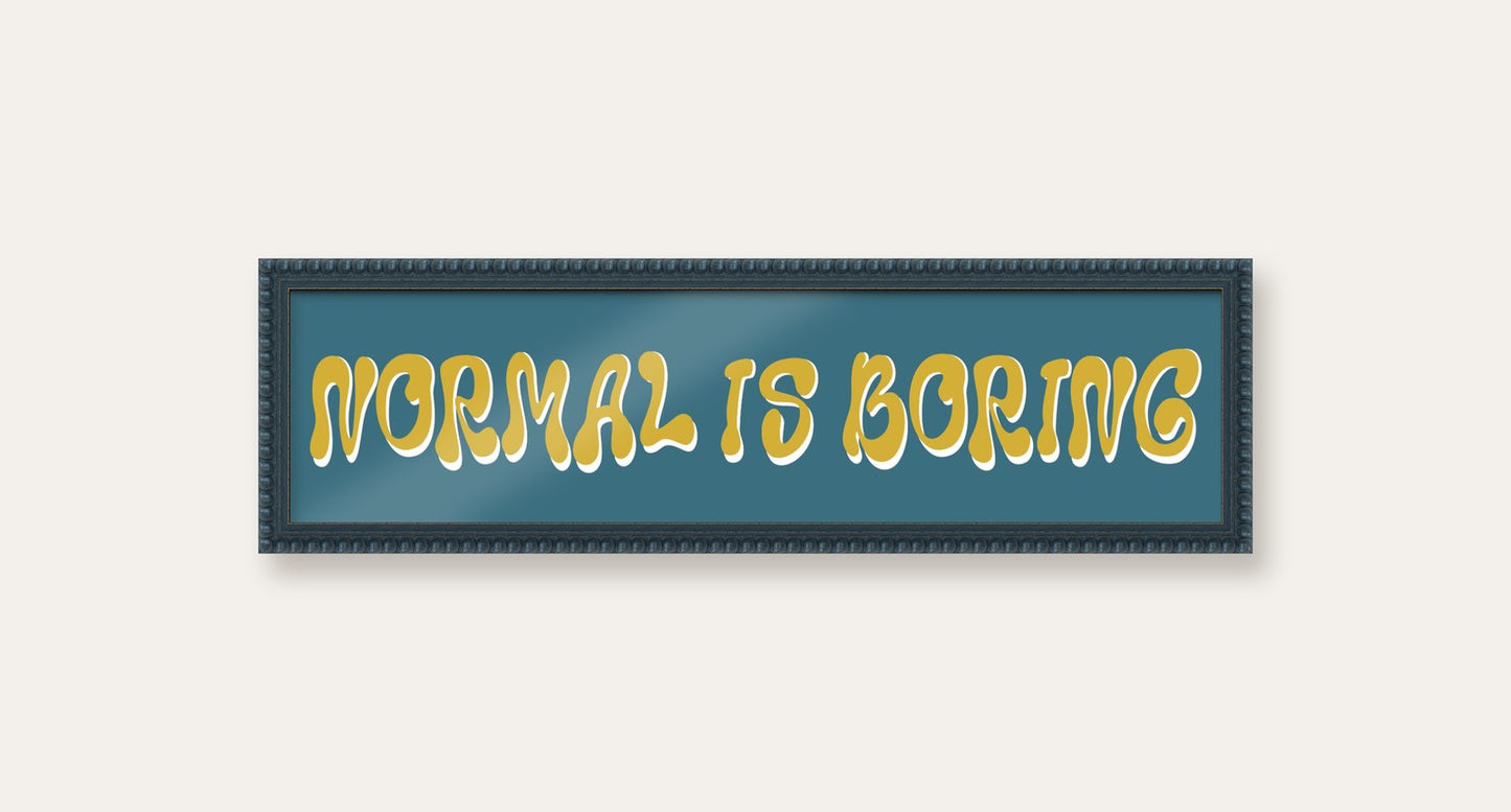 Normal Is Boring panoramic print in a midnight blue bobbin frame