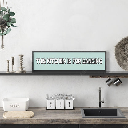 This Kitchen Is For Dancing Panoramic Print