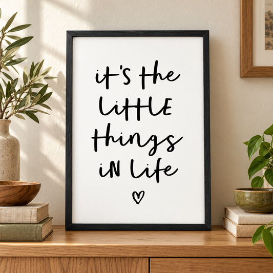It's The Little Things In life Print — close lifestyle view, black oak frame