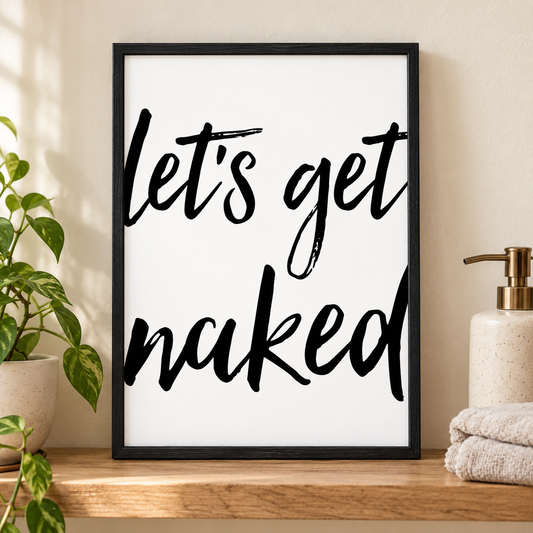 Lets Get Naked Print — close lifestyle view, black oak frame