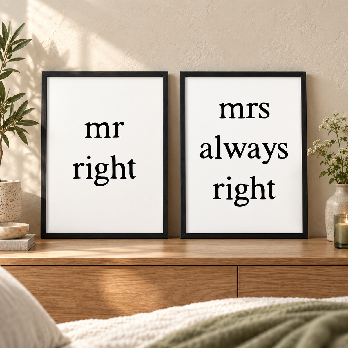 Mr Right Mrs Always Right - Set Of 2 Prints — close lifestyle view, black oak frame