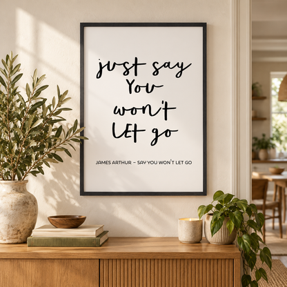 Say You Won't Let Go Lyrics Print — wider room setting, black oak frame