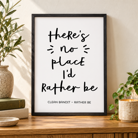 There's No Place I'd Rather Be Lyrics Print — close lifestyle view, black oak frame