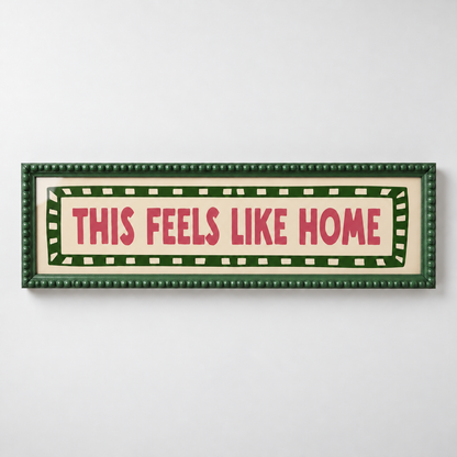 This Feels Like Home Bobbin Panoramic Print — frame dark green