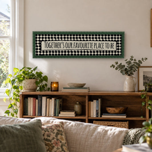 Together's Our Favourite Place To Be panoramic print in a forest green bobbin frame in a room setting