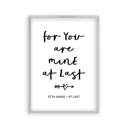 For You Are Mine At Last Lyrics Print in a matt silver frame