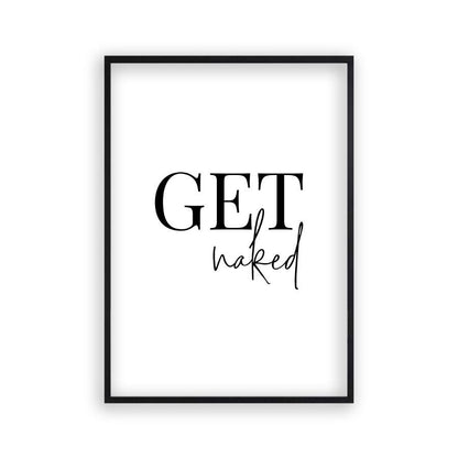 Get Naked Print in a matt black frame