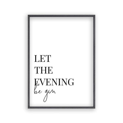 Let The Evening Be Gin Print - Blim & Blum