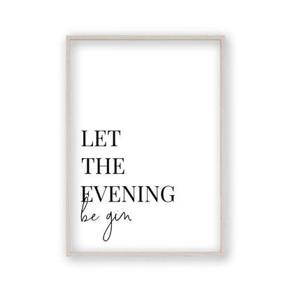 Let The Evening Be Gin Print - Blim & Blum