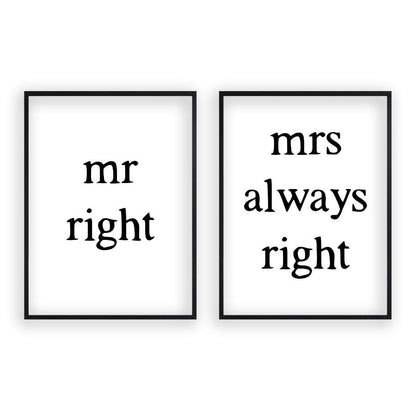 Mr Right Mrs Always Right - Set Of 2 Prints