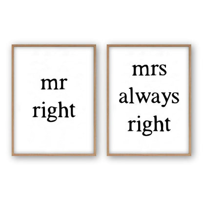 Mr Right Mrs Always Right - Set Of 2 Prints