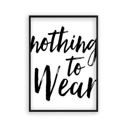 Nothing To Wear Print in a matt black frame