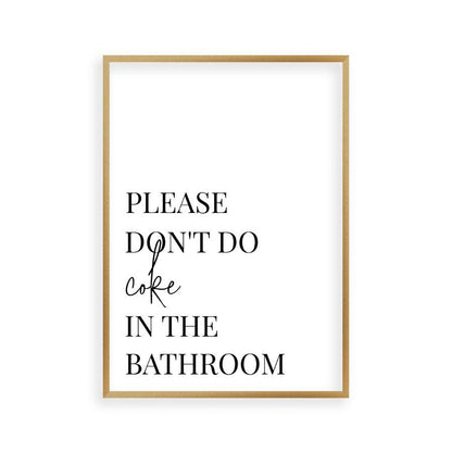 Please Don't Do Coke In The Bathroom Print - Blim & Blum