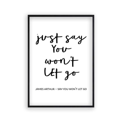 Say You Won't Let Go Lyrics Print in a matt black frame