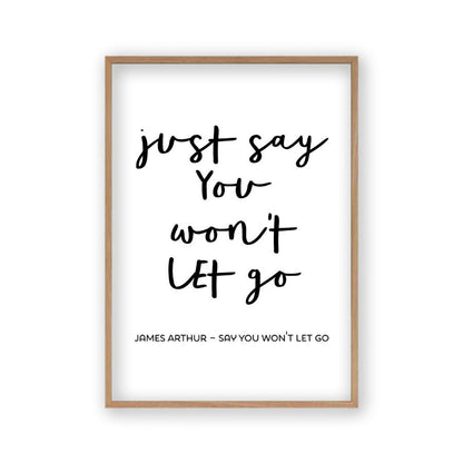Say You Won't Let Go Lyrics Print in an oak frame