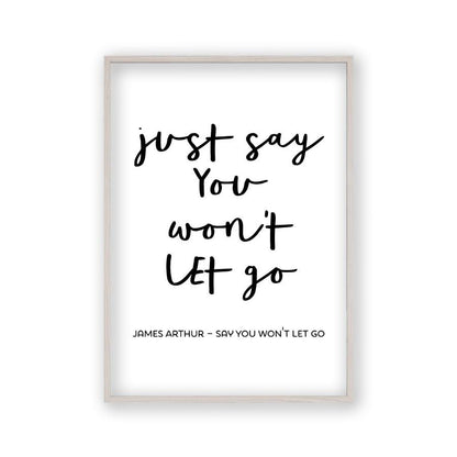 Say You Won't Let Go Lyrics Print in a white oak frame
