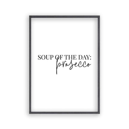 Soup Of The Day Prosecco Print - Blim & Blum