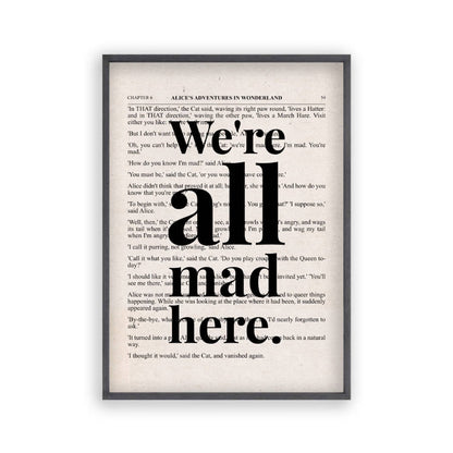 Alice In Wonderland We're All Mad Here Quote Book Print