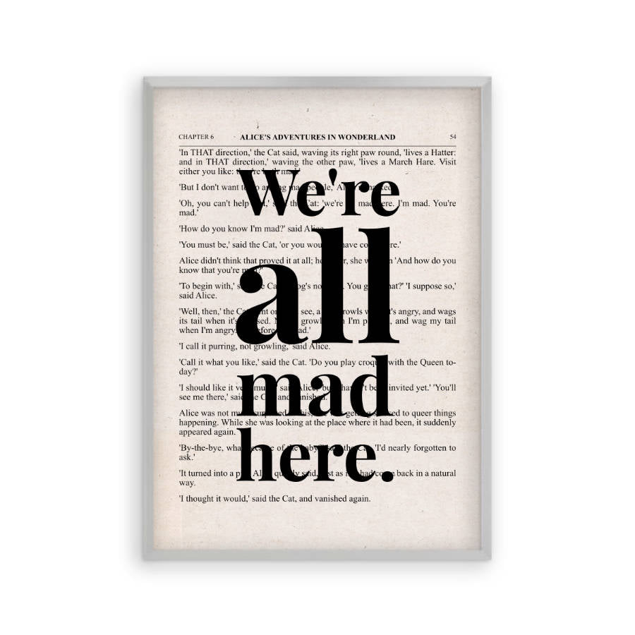 Alice In Wonderland We're All Mad Here Quote Book Print