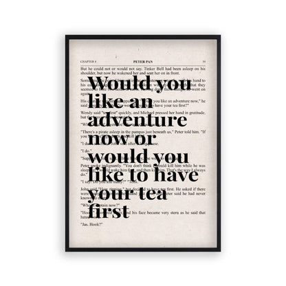 Peter Pan Would You Like An Adventure Tea Quote Book Print