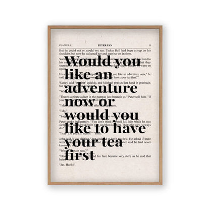 Peter Pan Would You Like An Adventure Tea Quote Book Print