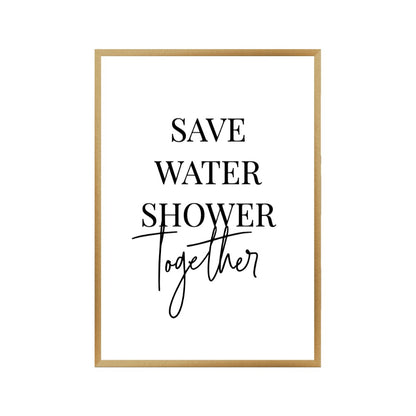 Save Water Shower Together Print